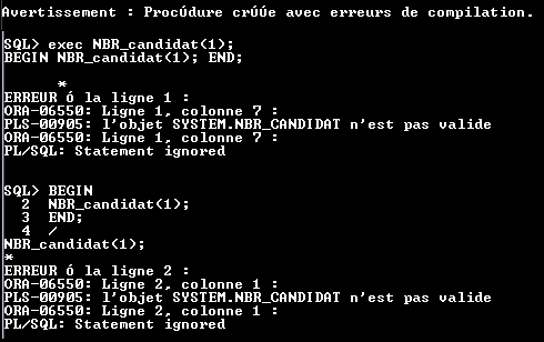 Nom : Erreur Procedure NBR_candidat.png
Affichages : 227
Taille : 9,8 Ko