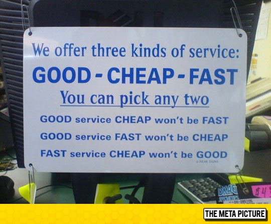 Nom : funny-sign-good-cheap-fast-.jpg
Affichages : 1014
Taille : 56,6 Ko