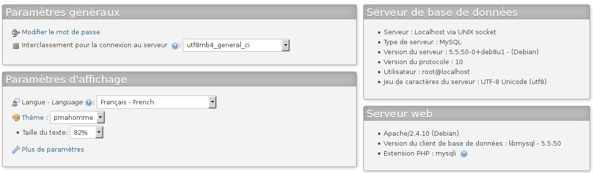 Nom : Capture@phpmyadmin_home.png
Affichages : 3372
Taille : 49,5 Ko