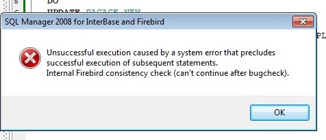 Nom : Error Message Firebird.jpg
Affichages : 389
Taille : 24,9 Ko