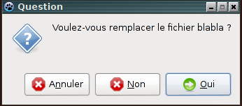Nom : yesnocancel.png
Affichages : 688
Taille : 12,7 Ko