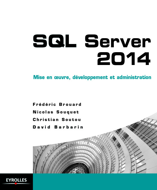Nom : Couverture livre SQL server Eyrolles.jpg
Affichages : 978
Taille : 105,0 Ko