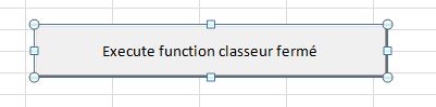 Nom : BoutonQuiExecuteFunctionDeClasseurFerme.JPG
Affichages : 278
Taille : 14,2 Ko