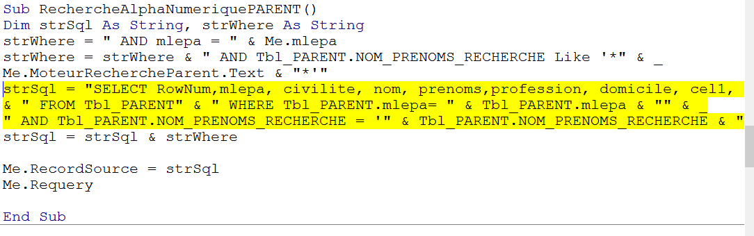 Nom : CaptureCodeRecherche ListeDeroulanteAlphaNumrique 25_Tbl_PARENT.PNG
Affichages : 82
Taille : 25,1 Ko