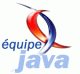 Groupe ddi  l'quipe Java (modrateurs, rdacteurs, blogueurs, contributeurs) : http://java.developpez.com/equipe/